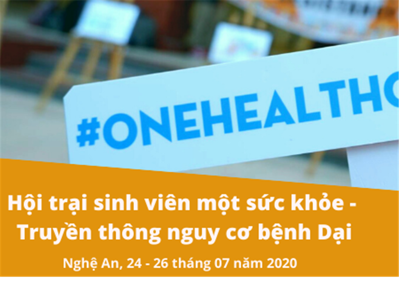 Thông báo về hoạt động “Hội trại sinh viên Một sức khỏe – Truyền thông nguy cơ về bệnh Dại”