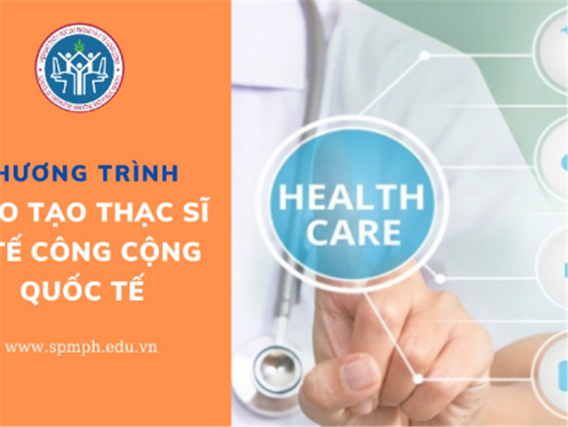 Cơ hội nhận học bổng của Chương trình Thạc sĩ Y tế công cộng – Chương trình quốc tế năm học 2022 – 2024.